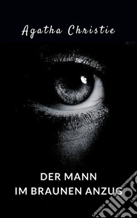 Der Mann im braunen Anzug (übersetzt). E-book. Formato EPUB ebook