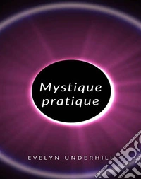 Mystique pratique (traduit). E-book. Formato EPUB ebook