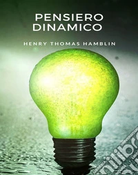 Pensiero dinamico  (tradotto). E-book. Formato EPUB ebook