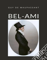 Bel-Ami (traduzido). E-book. Formato EPUB ebook