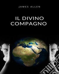 Il Divino Compagno (tradotto). E-book. Formato EPUB ebook