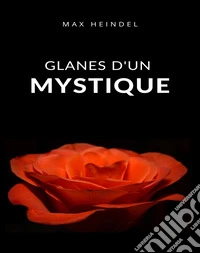 Glanes d'un mystique (traduit). E-book. Formato EPUB ebook