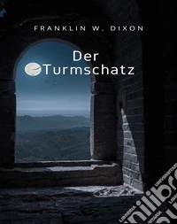 Der Turmschatz (übersetzt). E-book. Formato EPUB ebook