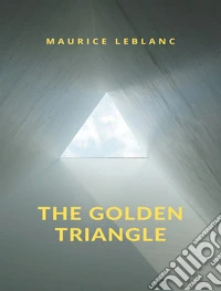 The Golden Triangle. E-book. Formato EPUB ebook
