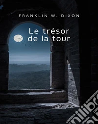 Le trésor de la tour (traduit). E-book. Formato EPUB ebook