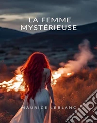 La femme mystérieuse (traduit). E-book. Formato EPUB ebook