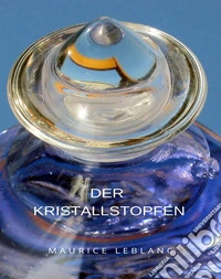 Der Kristallstopfen (übersetzt). E-book. Formato EPUB ebook