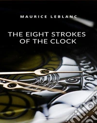 The eight strokes of the clock (translated). E-book. Formato EPUB ebook