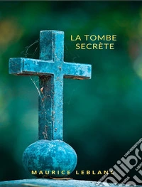 La tombe secrète (traduit). E-book. Formato EPUB ebook