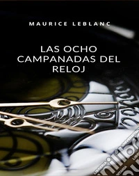 Las ocho campanadas del reloj (traducido). E-book. Formato EPUB ebook