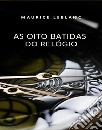 As oito batidas do relógio (traduzido). E-book. Formato EPUB ebook