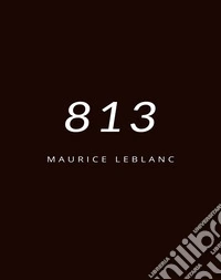 813 (translated). E-book. Formato EPUB ebook