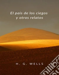 El país de los ciegos y otros relatos (traducido). E-book. Formato EPUB ebook