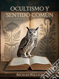 Ocultismo y sentido común (traducido). E-book. Formato EPUB ebook