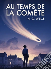 Au temps de la comète (traduit). E-book. Formato EPUB ebook