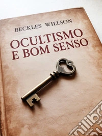 Ocultismo e bom senso (traduzido). E-book. Formato EPUB ebook