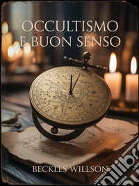 Occultismo e buon senso (tradotto). E-book. Formato EPUB ebook