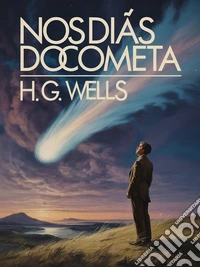 Nos Dias do Cometa (traduzido). E-book. Formato EPUB ebook