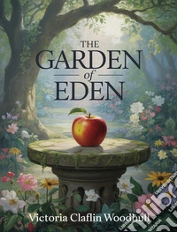 The Garden of Eden. E-book. Formato EPUB ebook