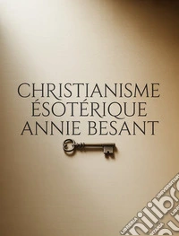 Christianisme ésotérique (traduit). E-book. Formato EPUB ebook