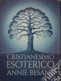 Cristianesimo esoterico (tradotto). E-book. Formato EPUB ebook