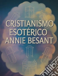 Cristianismo esotérico (traducido). E-book. Formato EPUB ebook