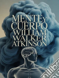 Mente y cuerpo. E-book. Formato EPUB ebook