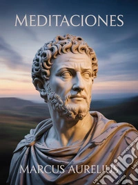 Meditaciones (traducido). E-book. Formato EPUB ebook