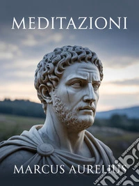 Meditazioni (tradotto). E-book. Formato EPUB ebook