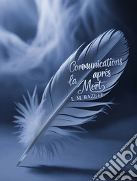 Communications après la mort (traduit). E-book. Formato EPUB ebook