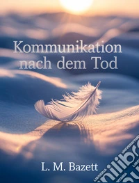 Kommunikation nach dem Tod (übersetzt). E-book. Formato EPUB ebook