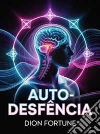 Auto-desfência. E-book. Formato EPUB ebook