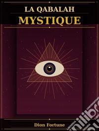 La Kabbale mystique. E-book. Formato EPUB ebook