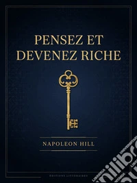 Pensez et devenez riche. E-book. Formato EPUB ebook