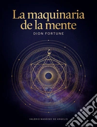 La maquinaria de la mente. E-book. Formato EPUB ebook