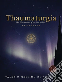 Thaumaturgia: The Elucidations of the Marvellous. E-book. Formato EPUB ebook