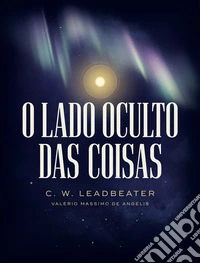 O lado oculto das coisas. E-book. Formato EPUB ebook