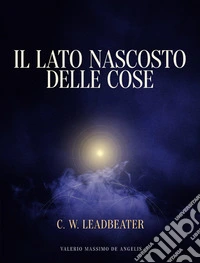 Il lato nascosto delle cose. E-book. Formato EPUB ebook