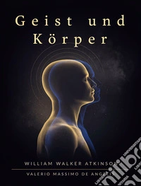 Geist und Körper. E-book. Formato EPUB ebook