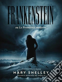 Frankenstein ou Le Prométhée moderne. E-book. Formato EPUB ebook