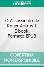 O Assassinato de Roger Ackroyd. E-book. Formato EPUB ebook
