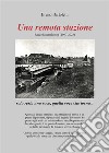 Una remota stazioneraccolta antologica (1997-2023). E-book. Formato EPUB ebook