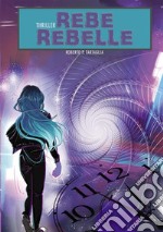 Rebe Rebelle. E-book. Formato EPUB