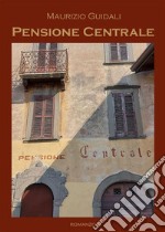 Pensione Centrale. E-book. Formato EPUB