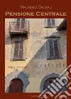 Pensione Centrale. E-book. Formato EPUB ebook