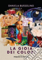 La gioia dei colori. E-book. Formato EPUB ebook