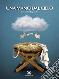 Una mano dal cieloStrampaStorie. E-book. Formato EPUB ebook