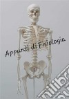 APPUNTI DI FISIOLOGIA da Corso Universitario Completo. E-book. Formato PDF ebook