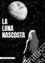 La luna nascosta. E-book. Formato EPUB