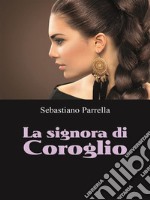 La signora di Coroglio. E-book. Formato EPUB ebook